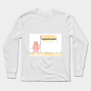 Psychotherapist. Profession, work, job. Cat shows a banner with the inscription. Watercolor illustration. A gift for a professional. Long Sleeve T-Shirt